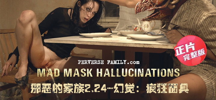 The Evil Family 2.24: The Illusion of Madness Mask - Ilusi terbesar baru saja dimulai